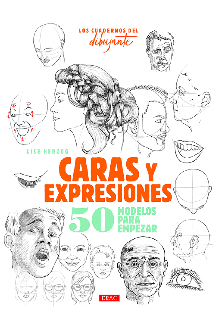 Caras y expresiones. 50 modelos para empezar