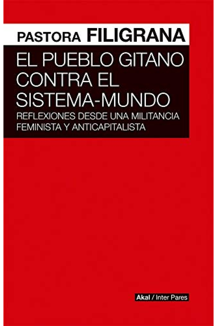 El pueblo gitano contra el sistema-mundo. Reflexiones desde una militancia feminista y anticapitalista