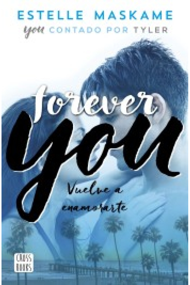 Forever you. Torna't a enamorar 4