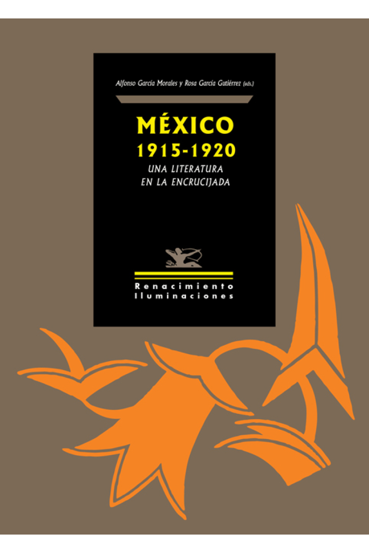 México 1915-1920: una literatura en la encrucijada