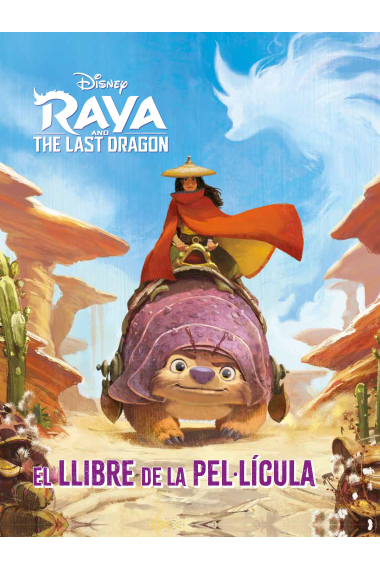 Raya i l últim drac. El llibre de la pel·lícula