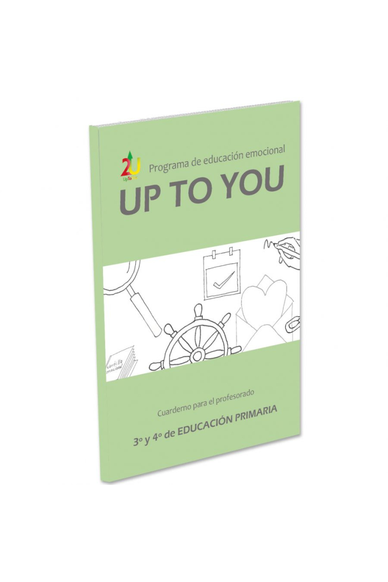 Programa de educación emocional UpToYou. 3º ciclo de Educación Primaria. Cuaderno para el profesorado