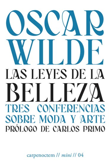 Las leyes de la belleza. Tres conferencias sobre moda y arte