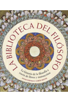 La biblioteca del filósofo: la historia de la filosofía a través de libros y manuscritos