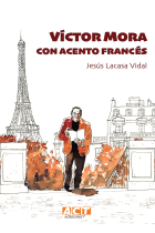 Víctor Mora. Con acento francés. Análisis de las historietas guionizadas para las publicaciones franco-belgas