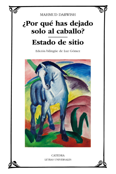 ¿Por qué has dejado solo al caballo? · Estado de sitio (Ed. Bilingüe)