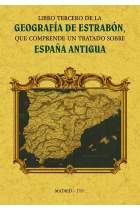 Libro tercero de la Geografía de Estrabon (que comprende un tratado sobre la España Antigua)