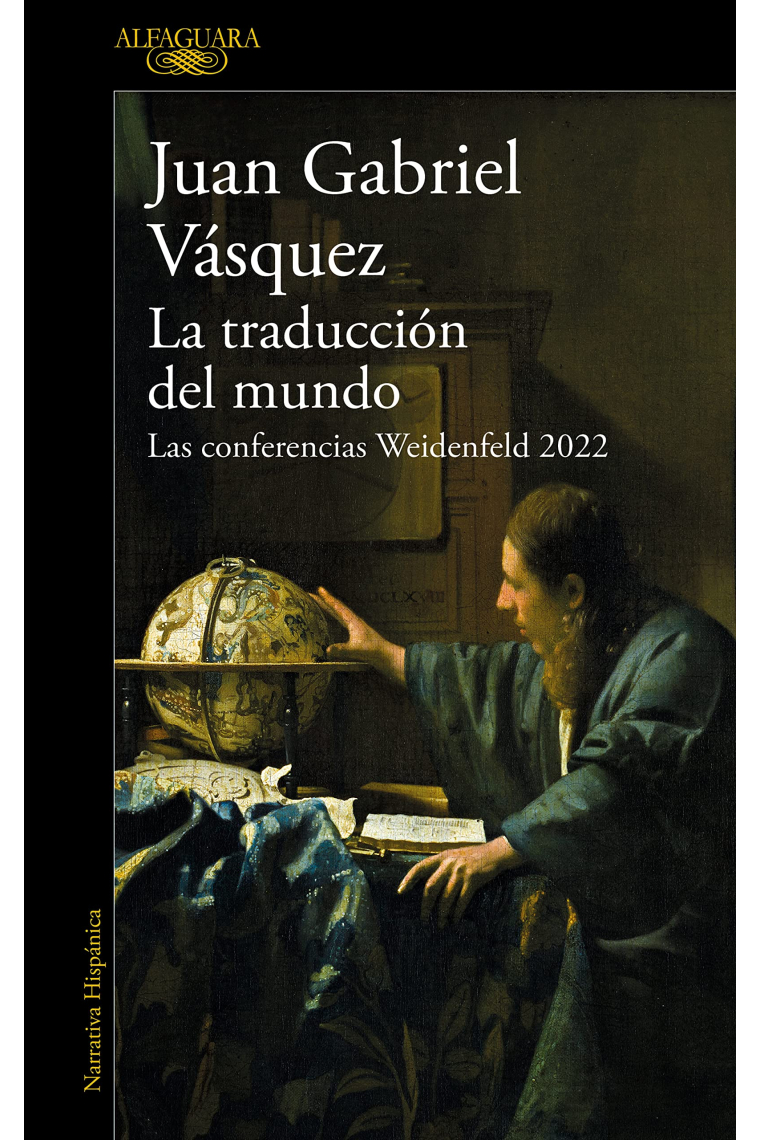 La traducción del mundo (Las conferencias Weidenfeld 2022)