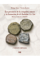 Los precintos de la conquista Omeya y la formación de Al-Ándalus (711-756) (2ª edición ampliada)