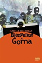 Bienvenue à goma (Rouergue romans jeunesse) (French Edition)