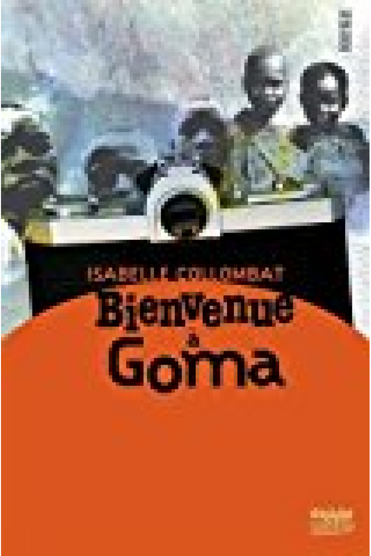 Bienvenue à goma (Rouergue romans jeunesse) (French Edition)