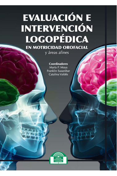 Evaluación e Intervención Logopédica en Motricidad Orofacial y áreas afines