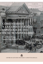 COMENTARIOS A LA CONSTITUCION ESPAÑOLA DE 1931 EN SU 90 ANIVERSARIO