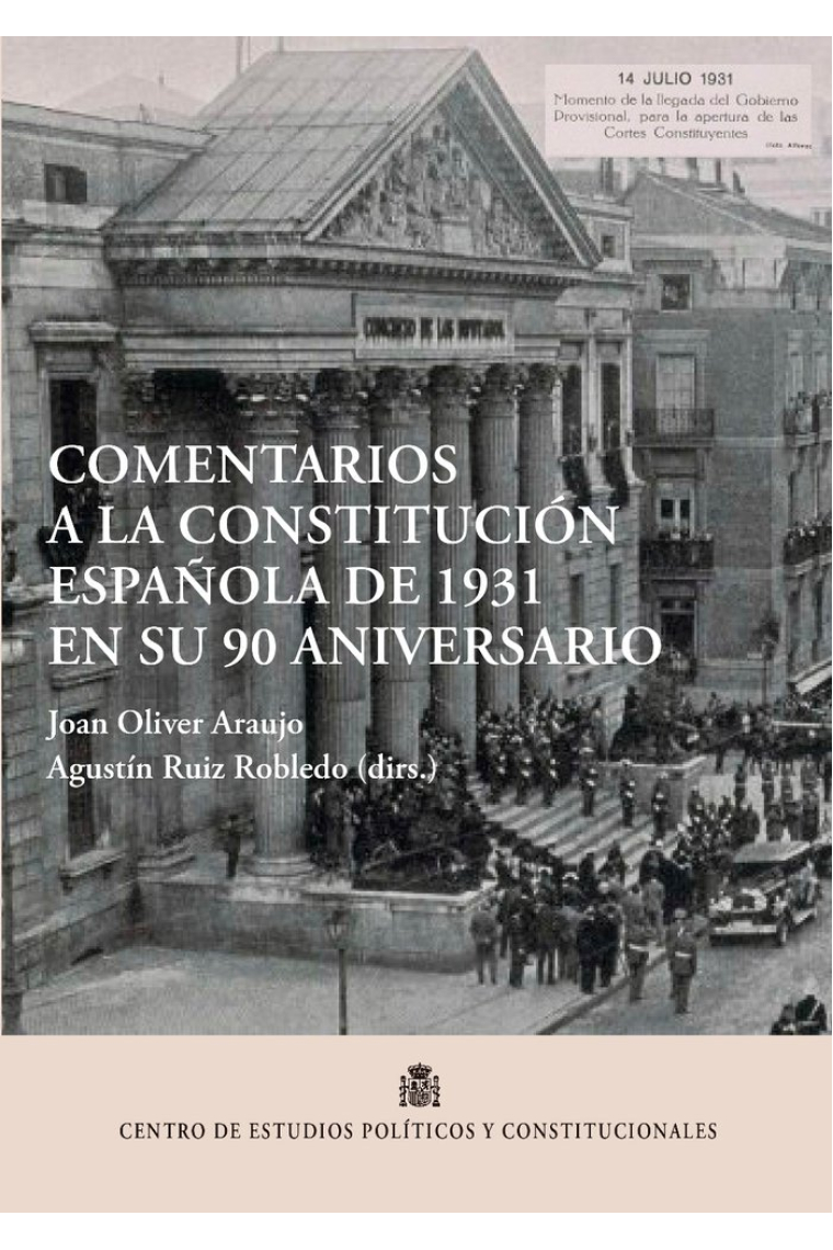 COMENTARIOS A LA CONSTITUCION ESPAÑOLA DE 1931 EN SU 90 ANIVERSARIO