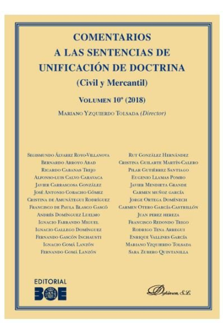 Comentarios a las Sentencias de Unificación de Doctrina. Civil y Mercantil. Volumen 10. 2018