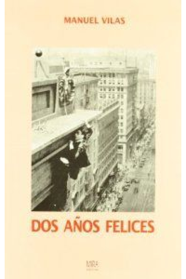 Dos años felices