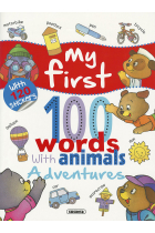 My First 100 Words With Animals. Adventures