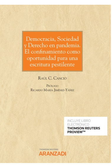 Democracia, Sociedad y Derecho en pandemia. El confinamiento como oportunidad para una escritura pes