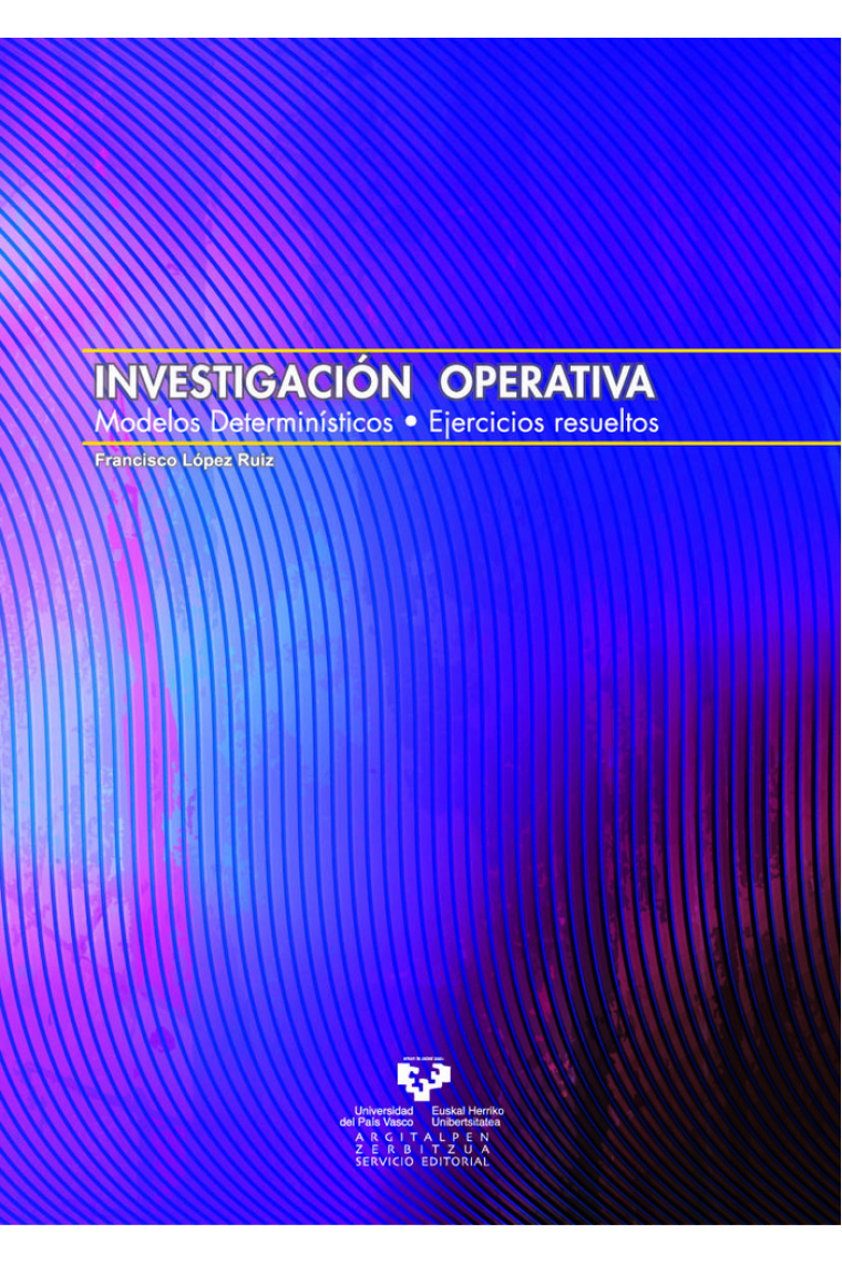 Investigación operativa. Modelos determinísticos. Ejercicios resueltos