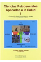 Ciencias Psicosociales Aplicadas a la Salud I. Fundamentos biológicos, psicológicos y sociales del c