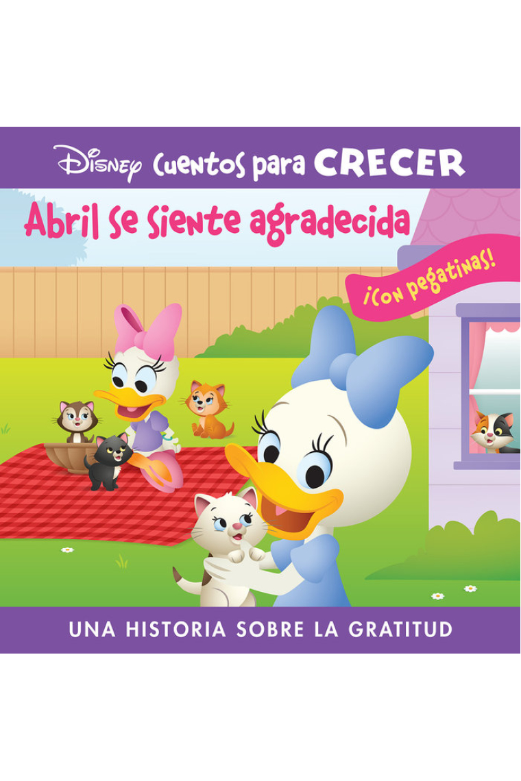 ABRIL SE SIENTE AGRADECIDA. DISNEY CUENTOS PARA CR