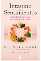 Intestino y sentimientos. Sanar la relación entre lo que comes y cómo te sientes