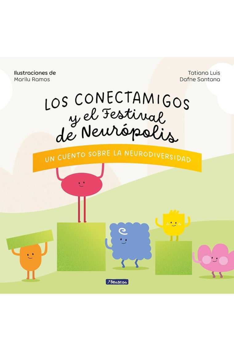 Los Conectamigos y el Festival de Neurópolis. Un cuento sobre la Neurodiversidad