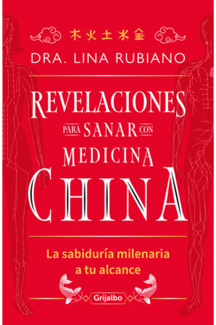 Revelaciones para sanar con medicina china