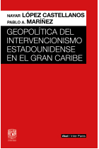 Geopolítica del intervencionismo estadounidense en el Gran Caribe