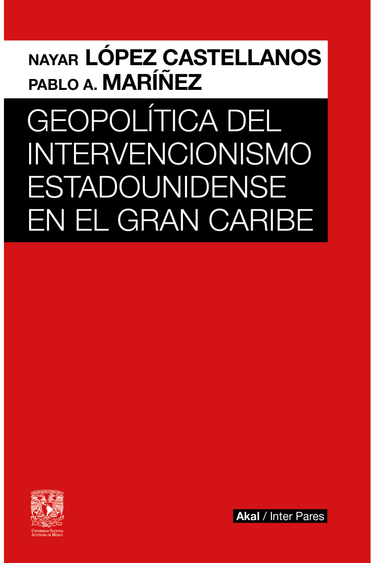 Geopolítica del intervencionismo estadounidense en el Gran Caribe