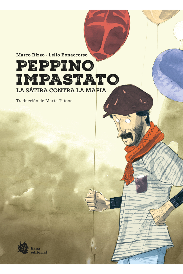 Peppino Impastato. La sátira contra la mafi a