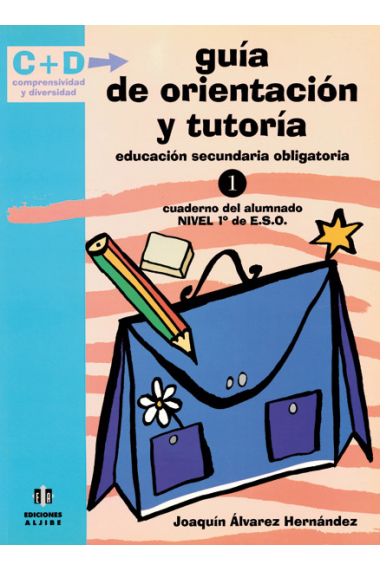 Guía de orientación y tutoría. ESO 1. Cuaderno del alumno