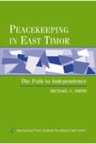 Peacekeeping in East Timor : the path to independence