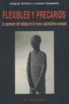 Flexiles y precarios. La opresión del trabajo en el nuevo capitalismo europeo