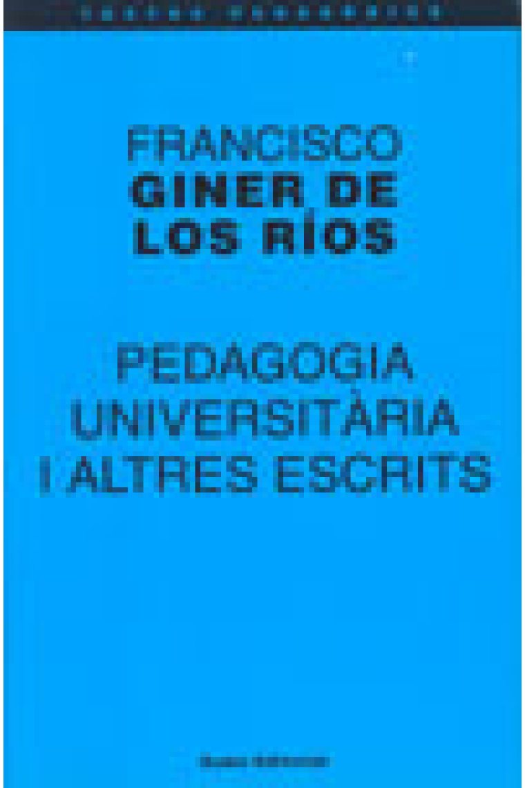 Pedagogia universitària i altres escrits