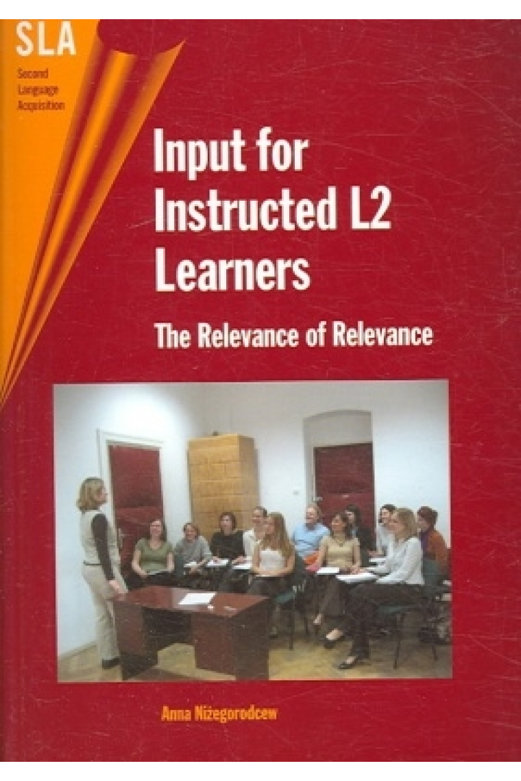 Input for instructed L2 Learners:The relevance o relevance