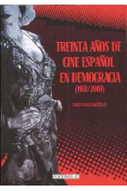 Treinta años de cine español en democracia