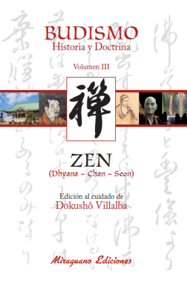 Budismo: historia y doctrina, vol. III (Zen: Dhyana-Chan-Seon)