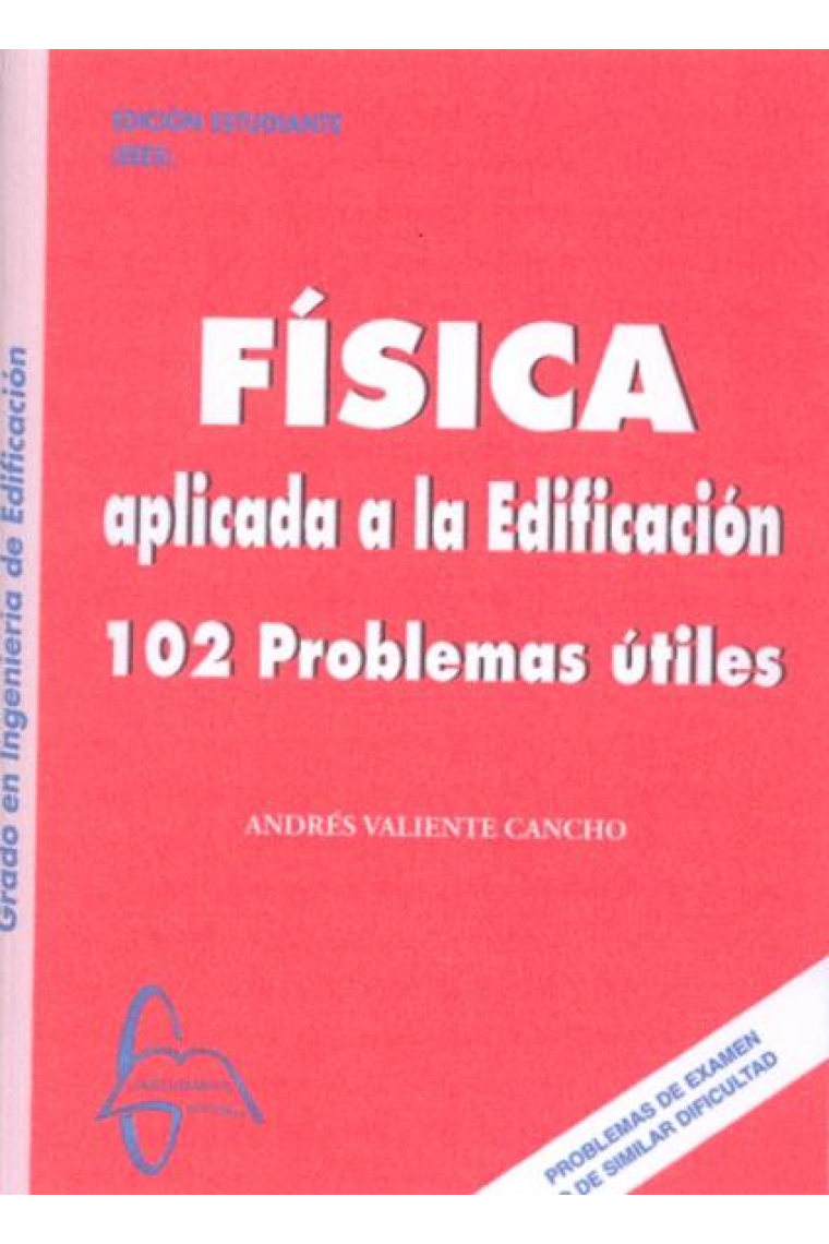 Física  aplicada a la edificación 102 problemas útiles