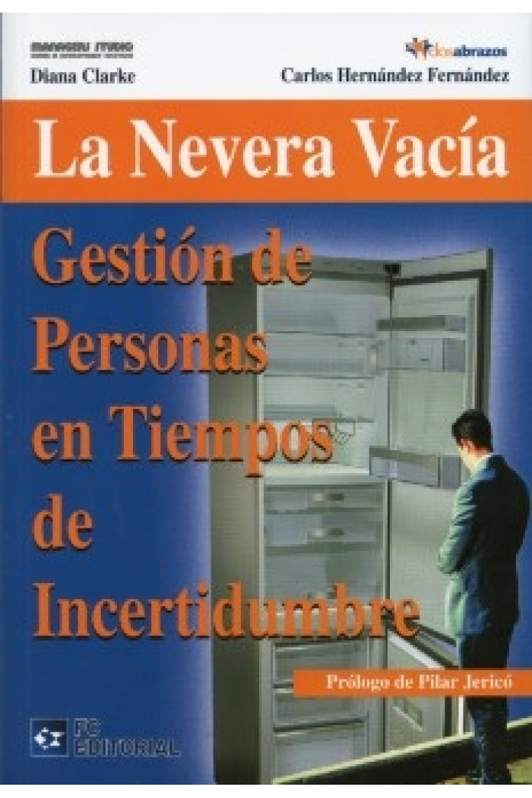 La nevera vacía. Gestión de persona en tiempos de incertidumbre