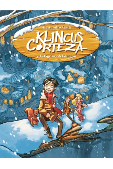 Klincus y la lágrima del dragón (Klincus Corteza)