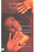 The Madwoman in the Attic: The Woman Writer and the Nineteenth-century Literary Imagination (Yale Nota Bene)