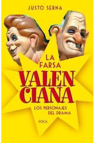 La farsa valenciana. Los personajes del drama