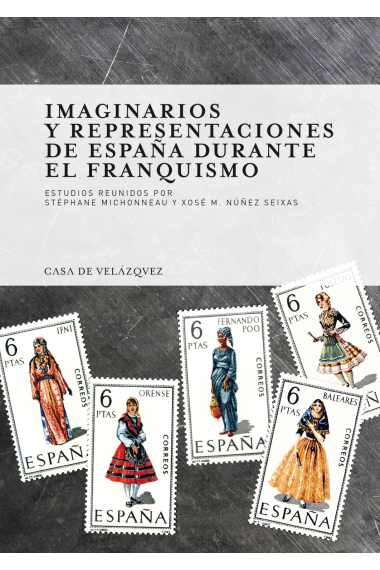 Imaginarios y representaciones de España durante el franquismo