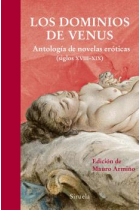 Los dominios de Venus. Antología de novelas eróticas siglos XVIII-XIX)