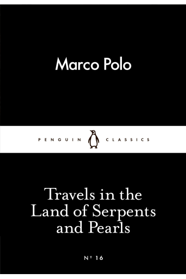 Travels in the Land of Serpents and Pearls (Little Black Classics #16)