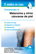 Comprender el melanoma y otros cánceres de piel