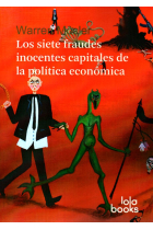 Los siete fraudes inocentes capitales de la política económica