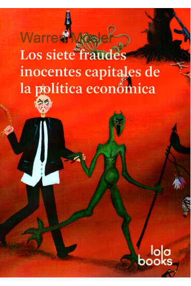 Los siete fraudes inocentes capitales de la política económica