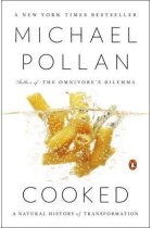 Cooked. A Natural History of Transformation